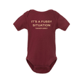 It's A Fussy Situation Baby Onesie